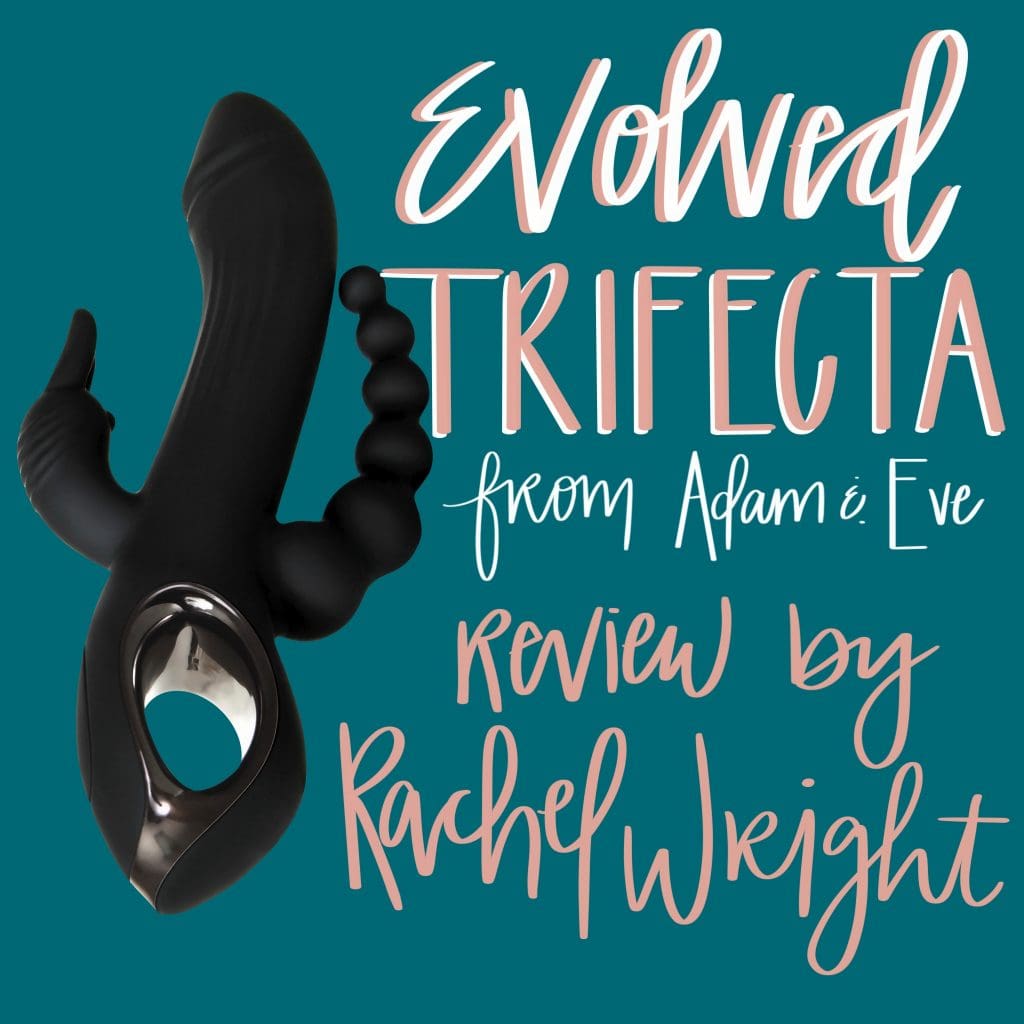 Review of Evolved TRIFECTA from Adam & Eve by Rachel Wright